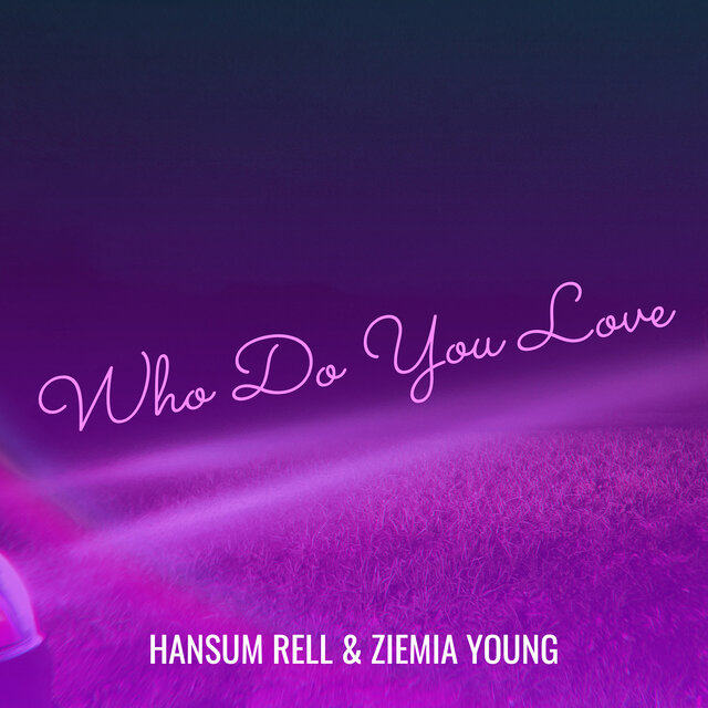 Who Do You Love