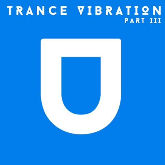 Trance Vibration. Part III.