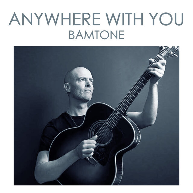 Anywhere with You