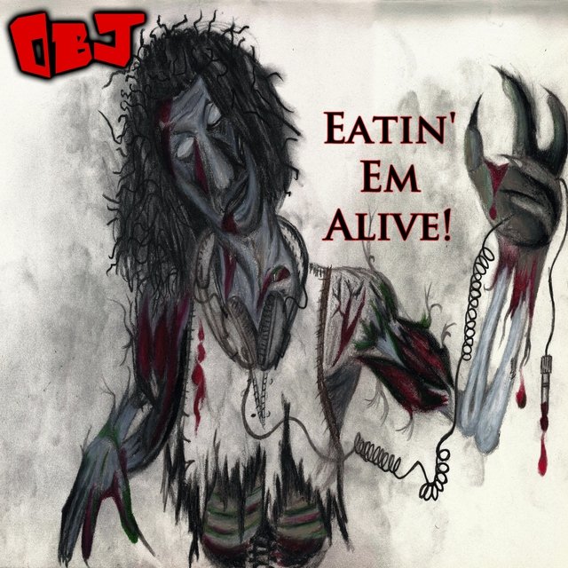 Eatin' Em Alive