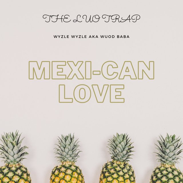 MEXI-CAN LOVE