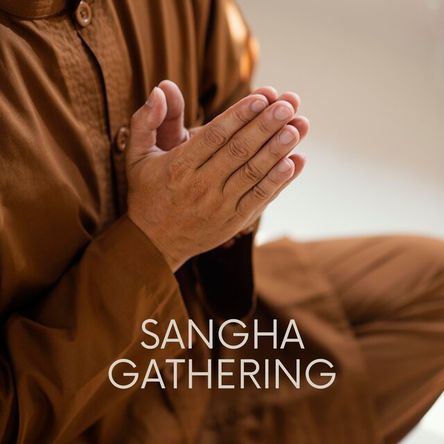 Sangha Gathering (A Sacred Union of Mind, Body, and Spirit)