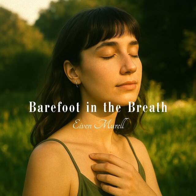 Barefoot in the Breath
