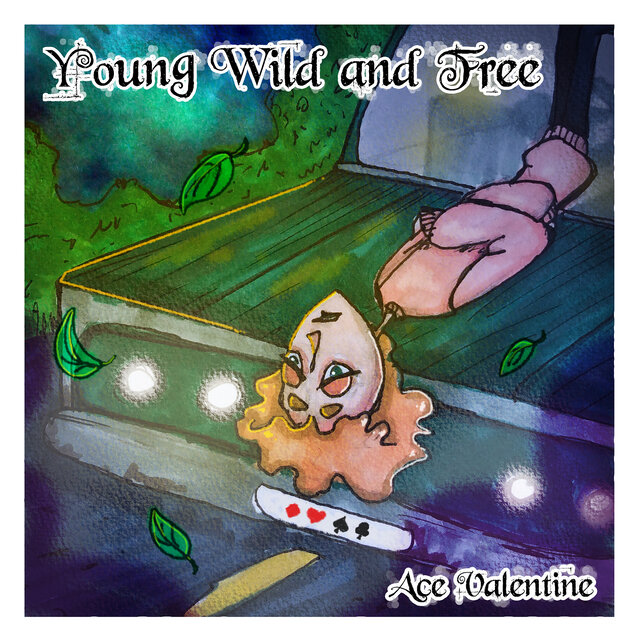 Young Wild and Free