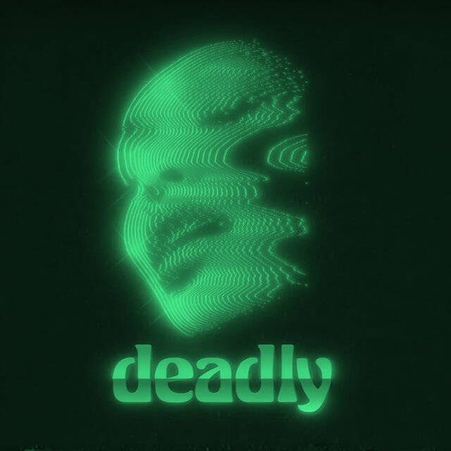 Deadly