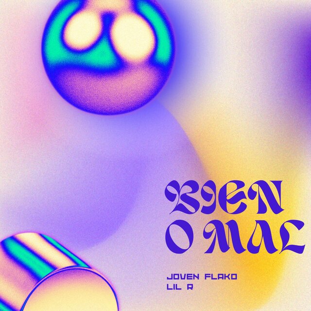 BIEN O MAL (feat. JOVEN FLAKO)