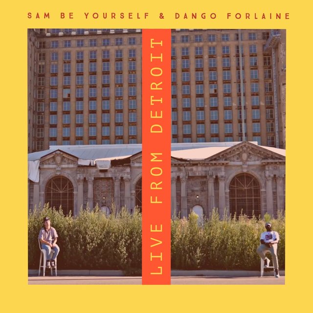 Live from Detroit (feat. Dango Forlaine)