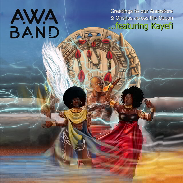 Greetings to Our Ancestors / Orisha Across the Ocean (Orisha Mix) [feat. Kayefi Osha]
