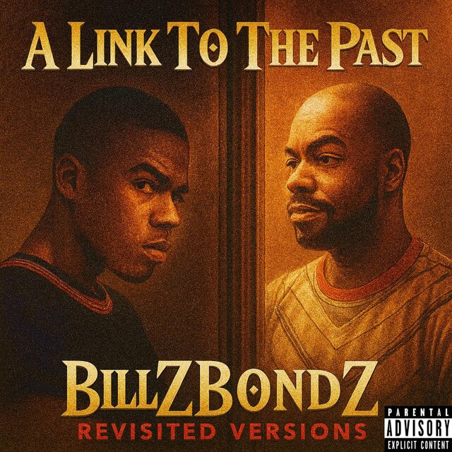 A Link To The Past: BillZBondZ Revisited Versions