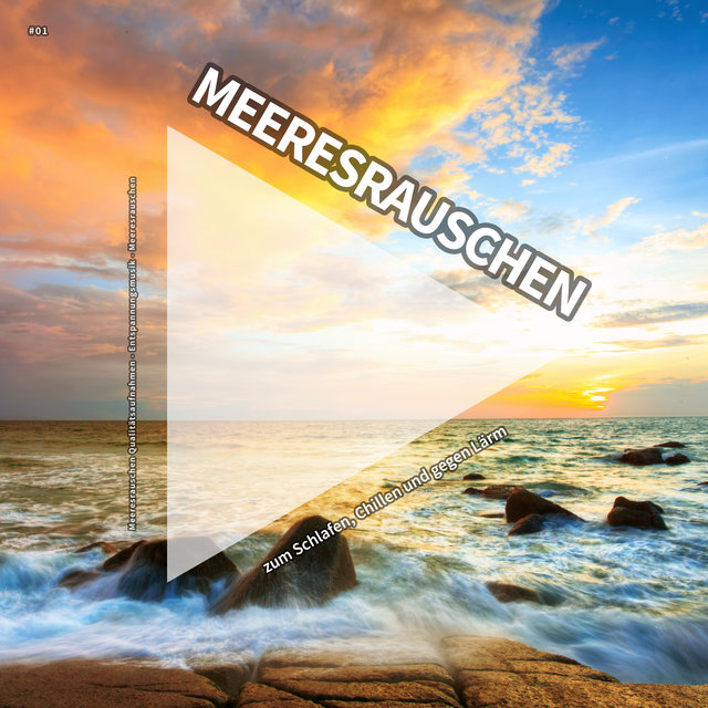 #01 Meeresrauschen zum Schlafen, Chillen und gegen Lärm