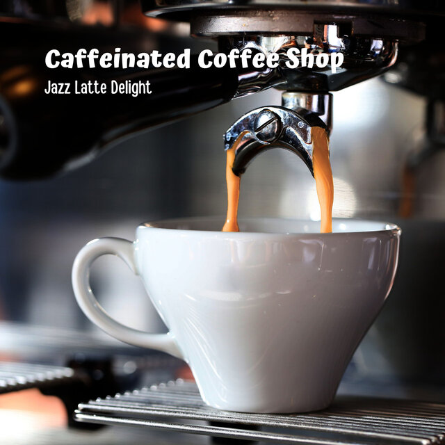 Caffeinated Coffee Shop: Jazz Latte Delight