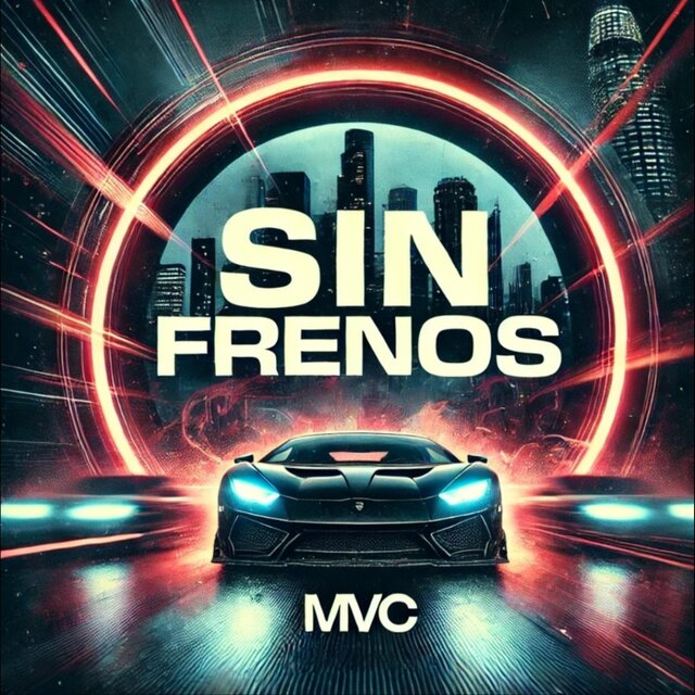 Sin Frenos (Without Brakes)