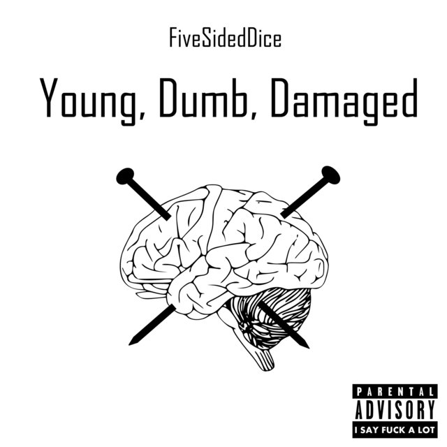 Young, Dumb, Damaged