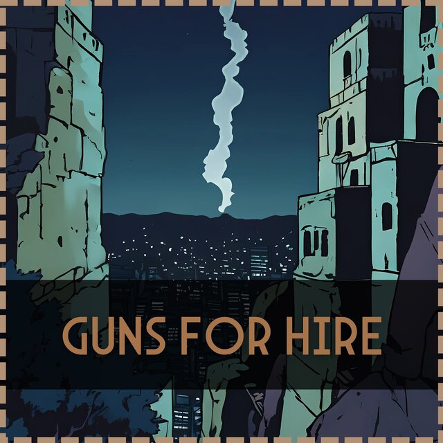 Guns for Hire