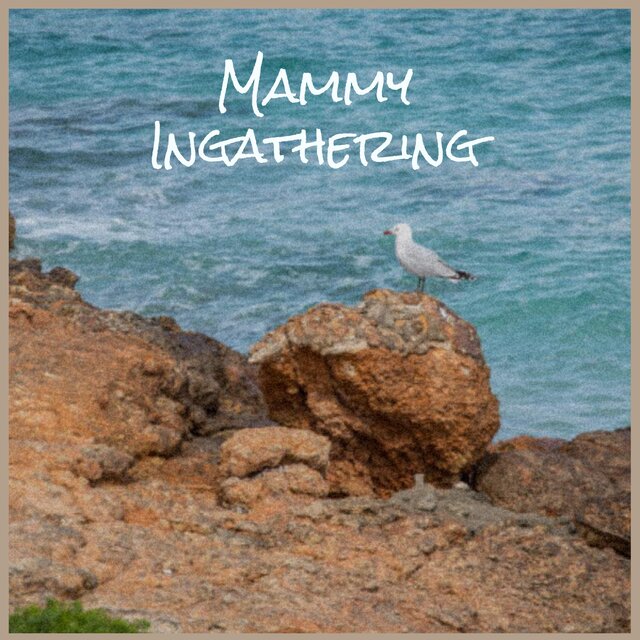 Mammy Ingathering