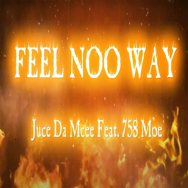 Feel Noo Way (feat. 758 Moe)