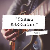 Siamo macchine