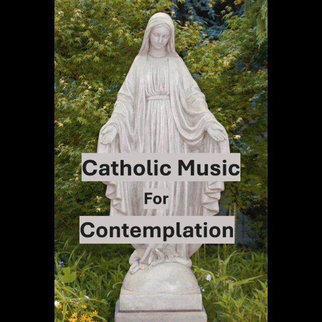 Catholic Music for Contemplation