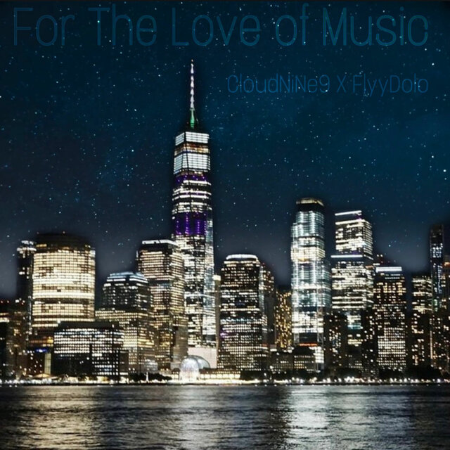 For The Love of Music