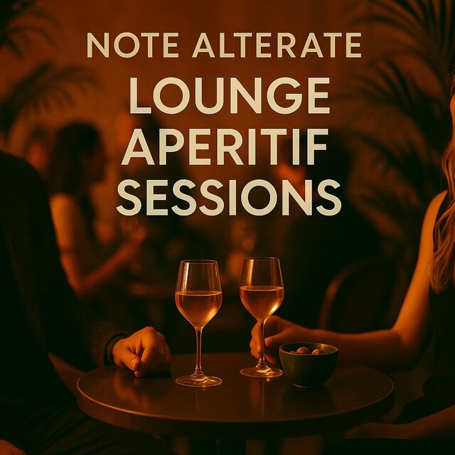 Lounge Aperitif Sessions – Chillout & Background Music for Dinner and Drinks