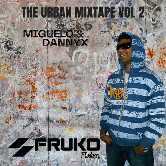 Miguelo & Dannyx The Urban Mixtape, Vol. 2