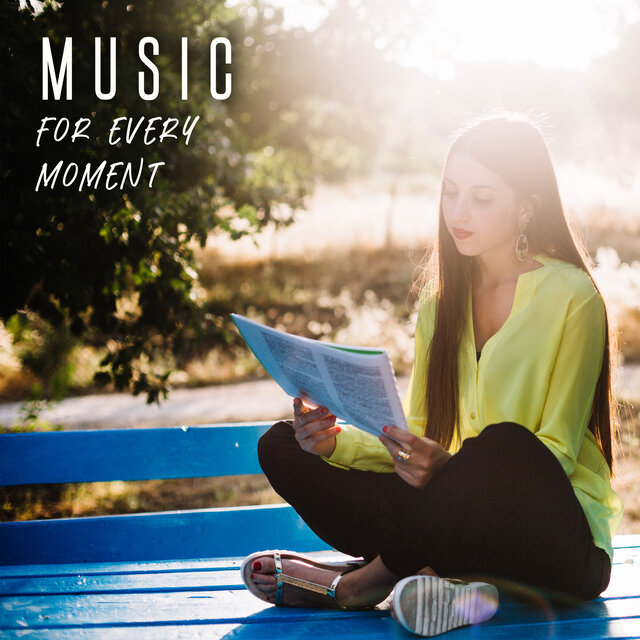 Music for Every Moment: Meditate, Relax, Study