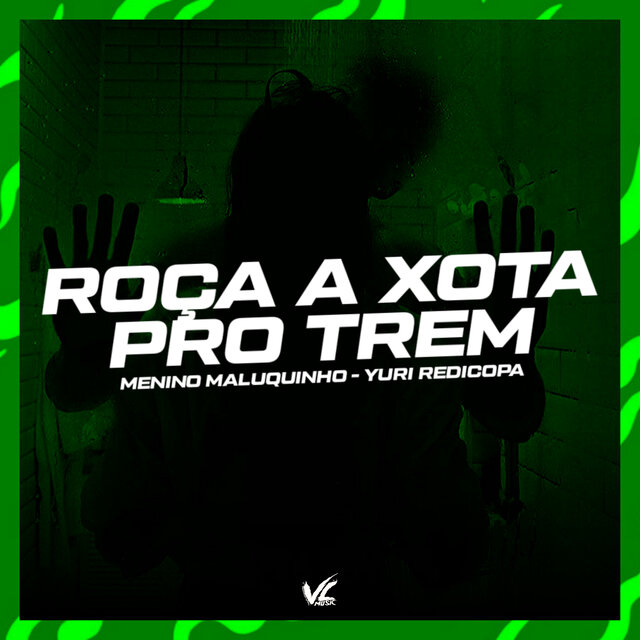 Roça a Xota Pro Trem