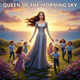 Queen of the Morning Sky