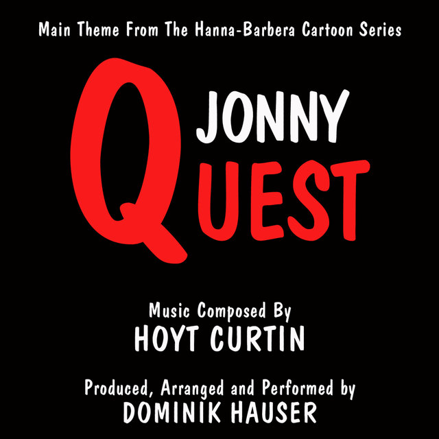 Jonny Quest - Theme from the Hanna-Barbera Cartoon Series (Hoyt Curtin)