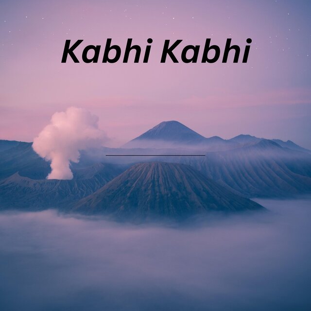 Kabhi Kabhi