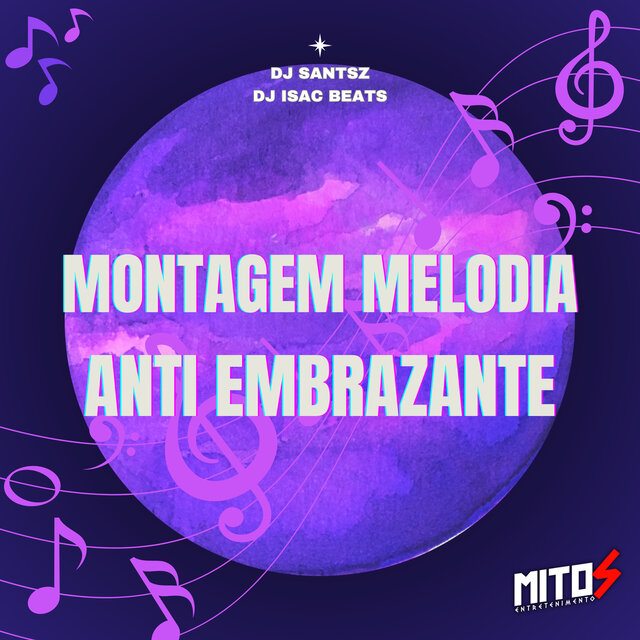 Montagem Melodia Anti Embrazante