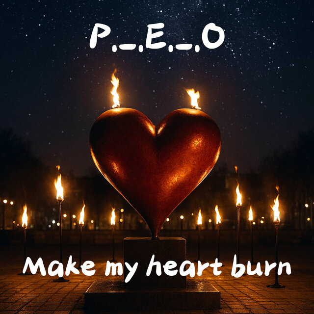 Make my heart burn