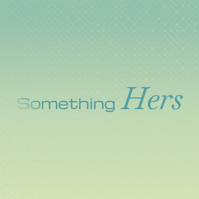 Something Hers