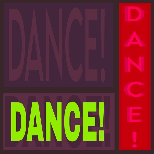 DANCE!