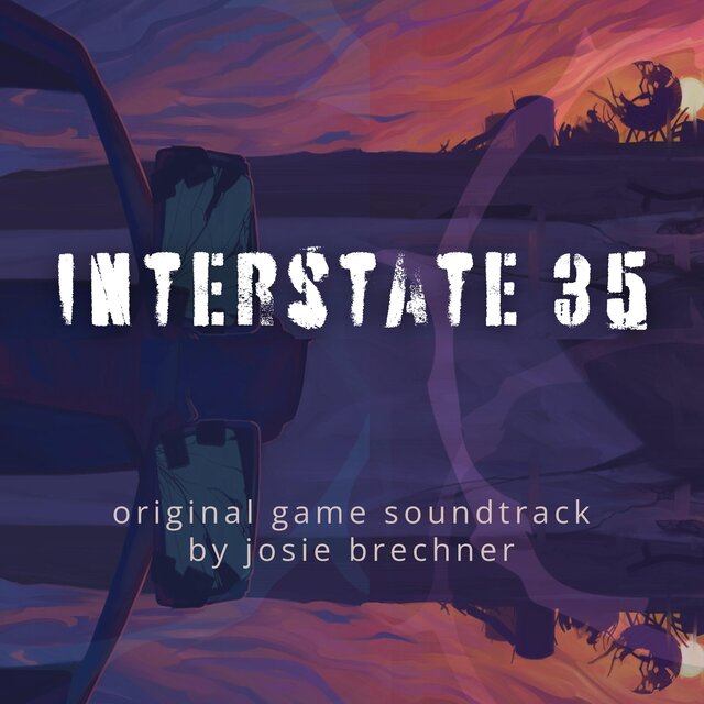 Interstate 35 (Original Game Soundtrack)