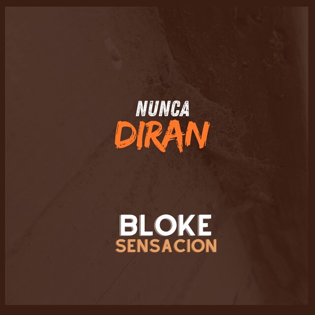 Nunca diran
