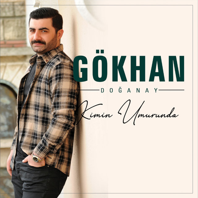 Kimin Umurunda by Gökhan Doğanay on TIDAL