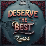 Deserve The Best