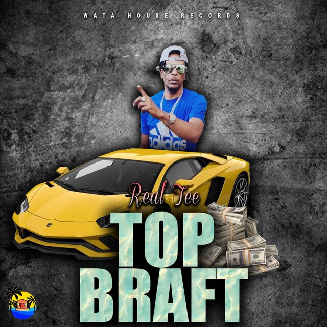 Top Braft (feat. Wata House Records)