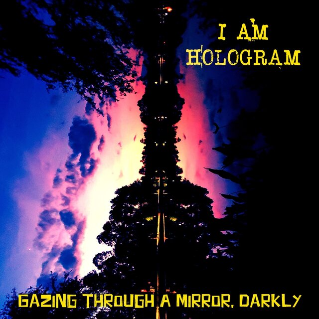 Gazing Through A Mirror, Darkly
