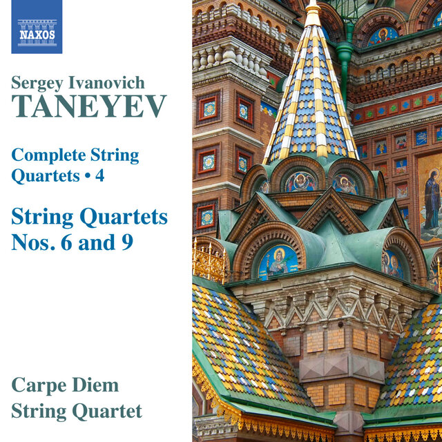 Taneyev: Complete String Quartets, Vol. 4