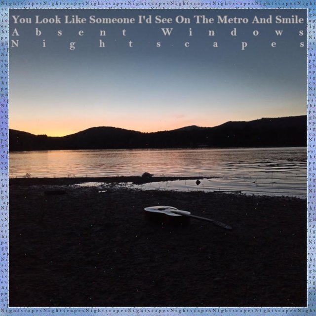 You Look Like Someone I'd See On The Metro And Smile