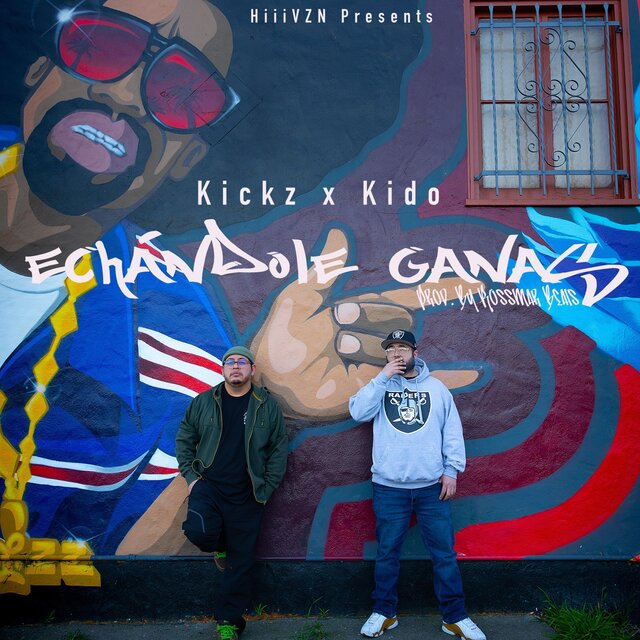 Echandole Ganas (feat. Kido)