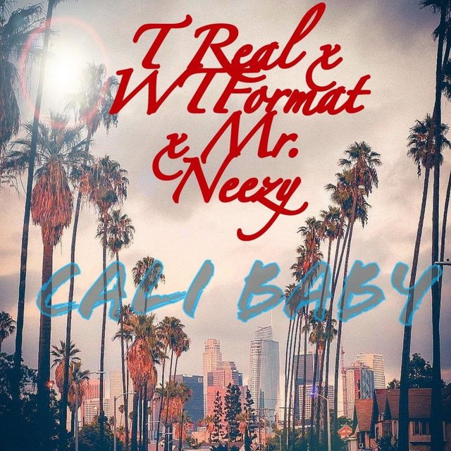 Cali Baby (feat. Wtformat13elg & T Real)