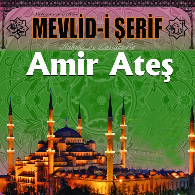 Amir Ateş (İlahiler Ve Kasidelerle)