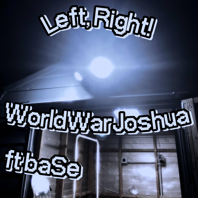 Left, Right! (feat. baSe)