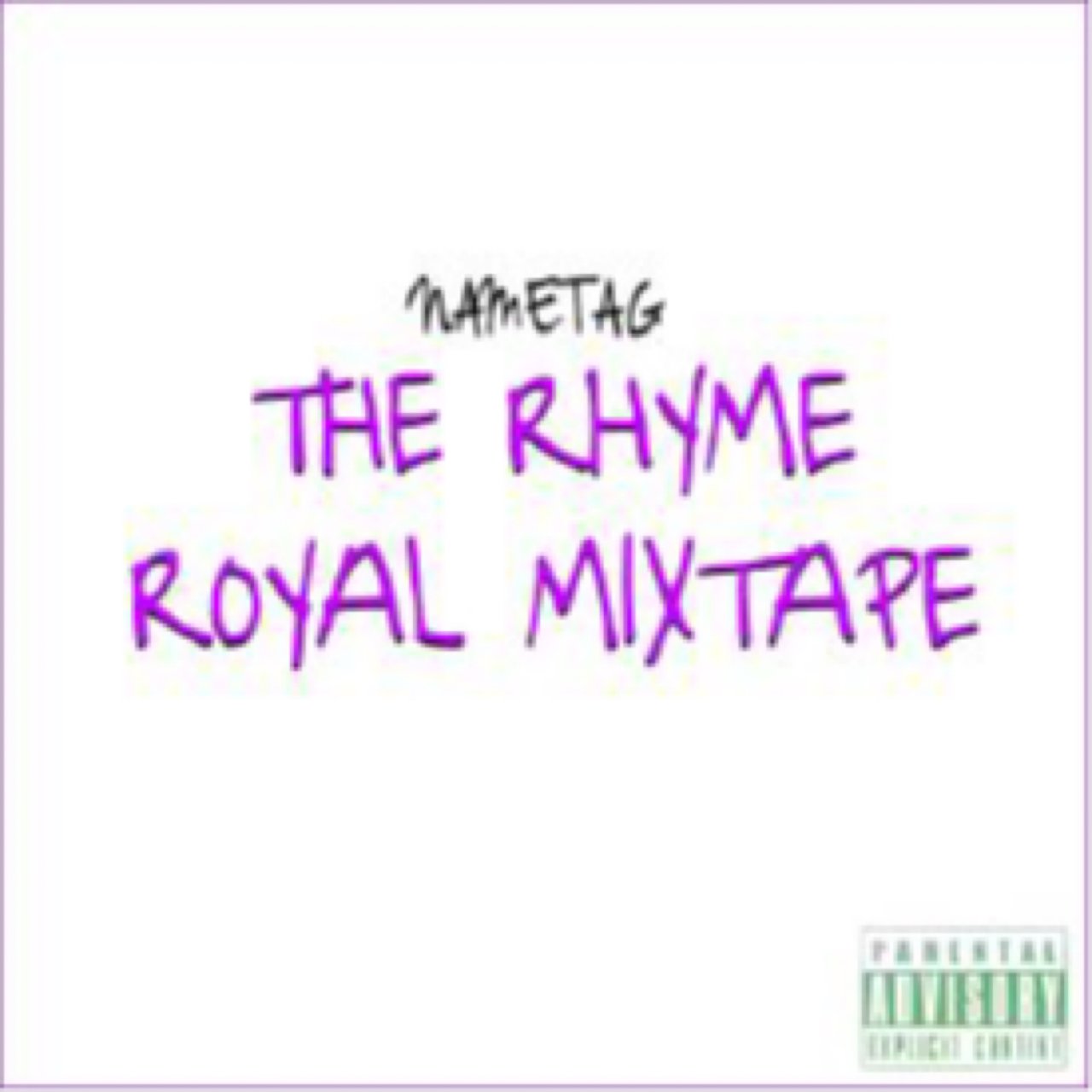 The Rhyme Royal Mixtape by Nametag Alexander on TIDAL