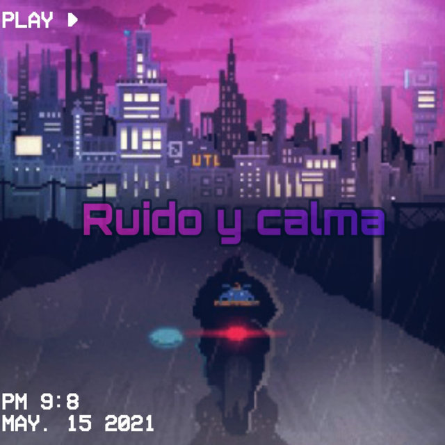 Ruido y Calma