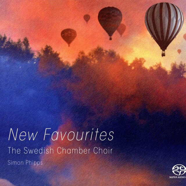 The Swedish Chamber Choir: New Favourites