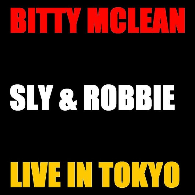 Bitty Mc Lean and Sly & Robbie Live Tokyo (Digital Only)